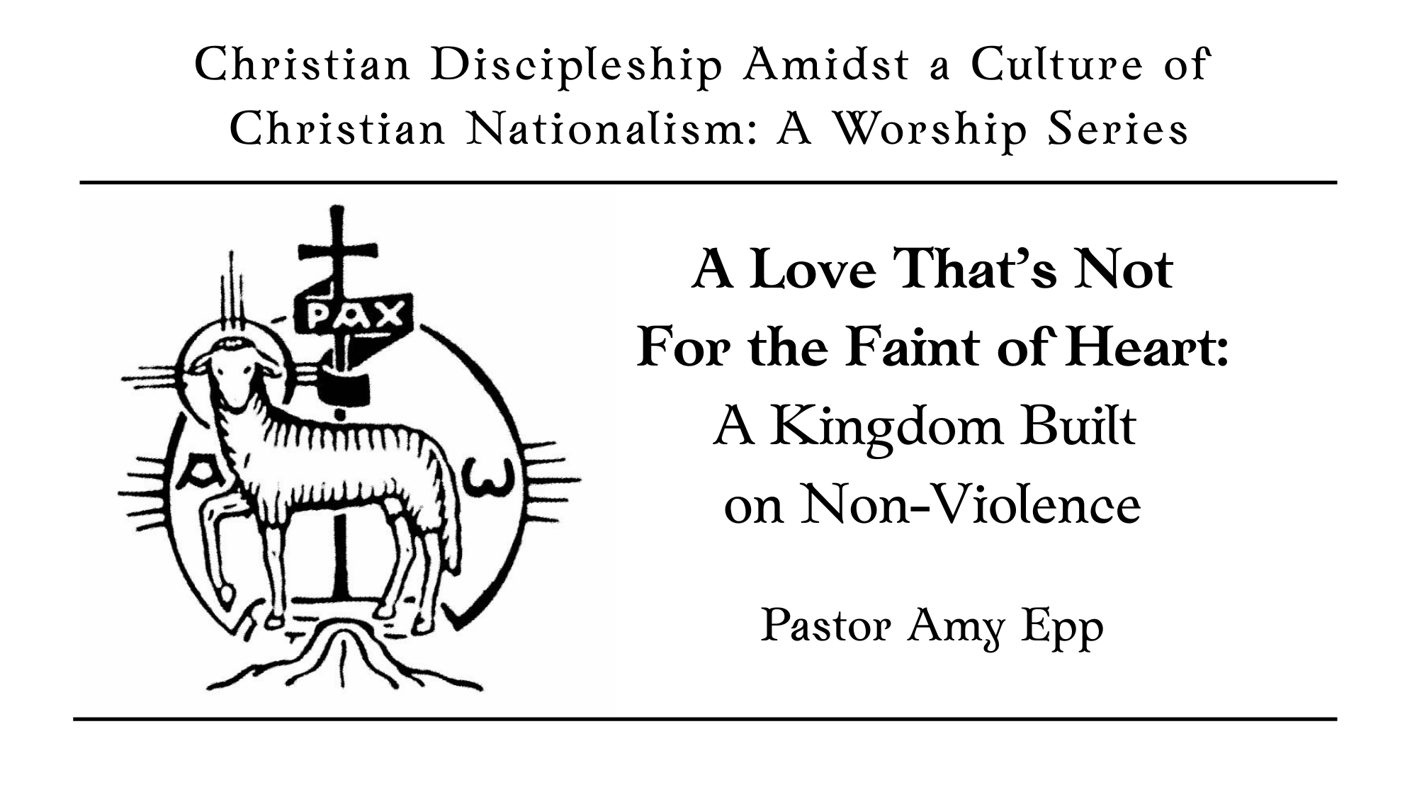 Not for the Faint of Heart: A Kingdom Built on Non-Violent Love