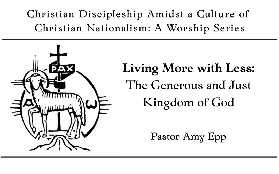 Living More With Less: The Generous and Just Kingdom of God