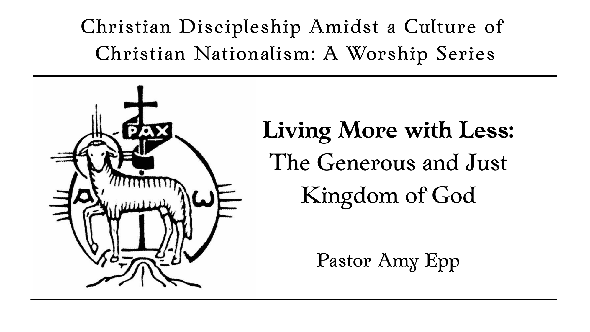 Living More With Less: The Generous and Just Kingdom of God