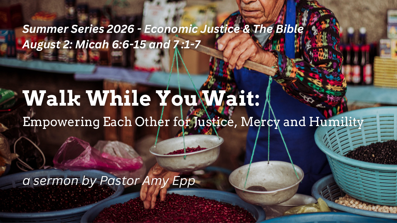 Walk While You Wait: Empowering Each Other for Justice, Mercy and Humilty